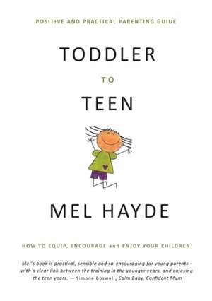 Toddler To Teen de Mel A Hayde