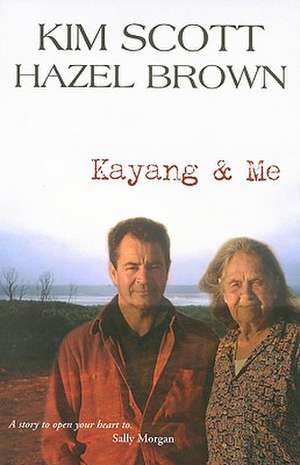 Kayang & Me de Kim Scott