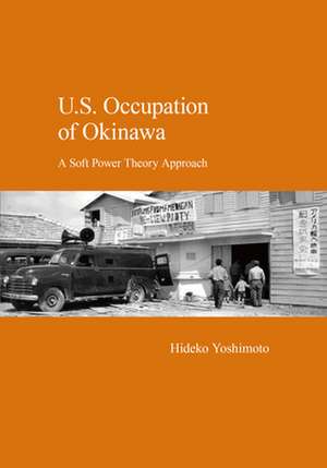 U.S. Occupation of Okinawa de Hideko Yoshimoto