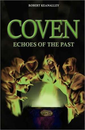 Coven: Echoes of the Past