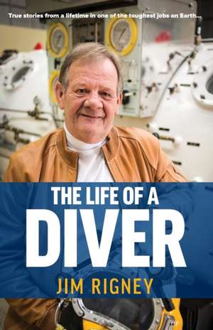 The Life of a Diver de Jim Rigney