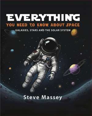 Everything You Need to Know About Space de Steve Massey