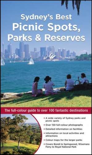 Sydney's Best Picnic Spots, Parks & Reserves de Veechi Stuart