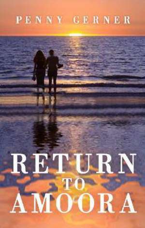 Return to Amoora de Penny Gerner