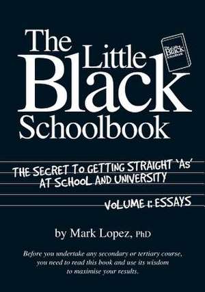 The Little Black School Book, Volume 1 de Mark Lopez