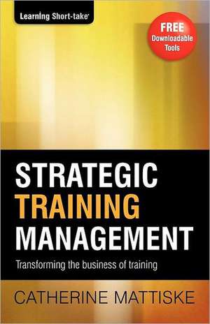 Strategic Training Management de Catherine Mattiske