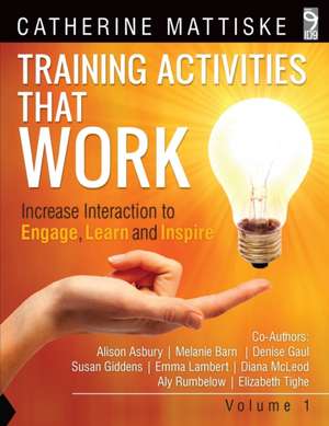 Training Activities That Work Volume 1 de Catherine Mattiske