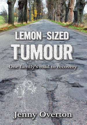 Lemon-Sized Tumour de Jenny Overton