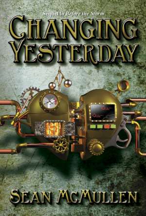 Mcmullen, S: Changing Yesterday