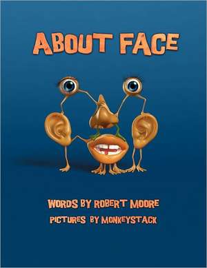 About Face de Robert Moore