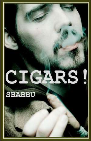 Cigars!: Barbarian Tales de Shabbu