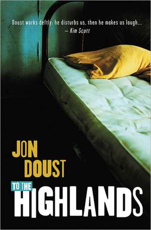 To the Highlands de Jon Doust