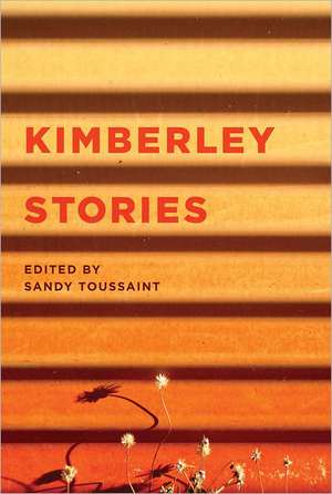 Kimberley Stories de Sandy Toussaint