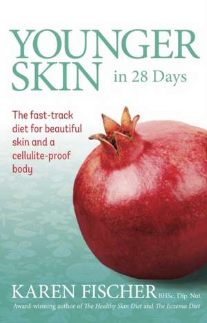 Younger Skin in 28 Days de Karen Fischer