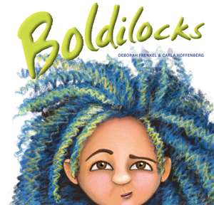 Boldilocks de Deborah Frenkel
