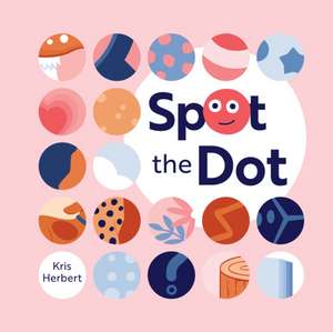 Spot the Dot de Kris Herbert