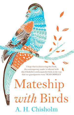 Mateship with Birds de A. H. Chisholm