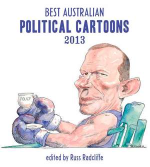 Best Australian Political Cartoons de Russ Radcliffe