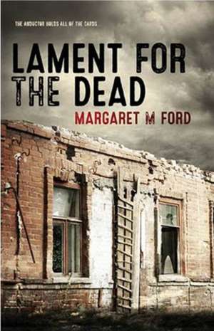 Lament for the Dead de Margaret M Ford