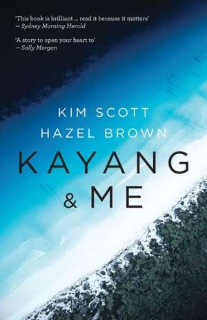 Kayang & Me de Kim Scott