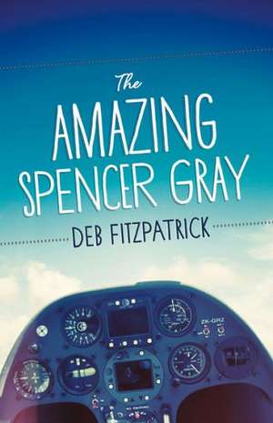 The Amazing Spencer Gray de Deb Fitzpatrick