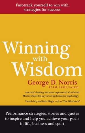 Winning with Wisdom de George D. Norris