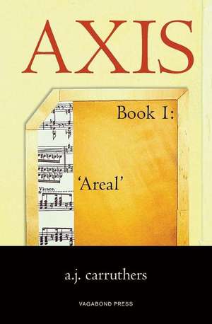 Axis Book 1 de A. J. Carruthers