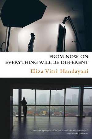 From Now on Everything Will Be Different: Keys to Effective Tax Planning de Eliza Vitri Handayani