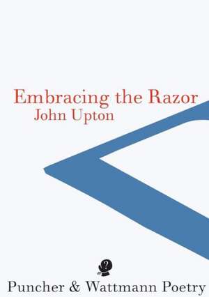 Embracing the Razor de John Upton