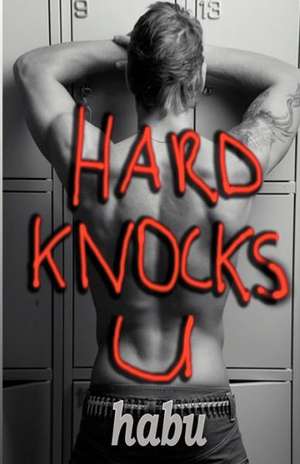 Hard Knocks U: Volume 1