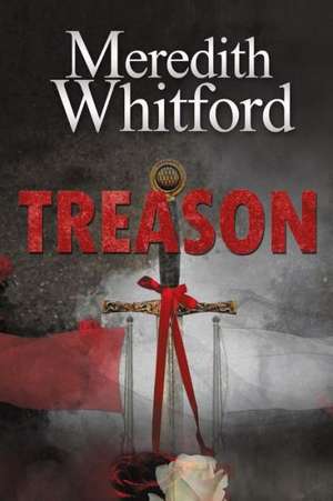 Treason de Meredith Whitford