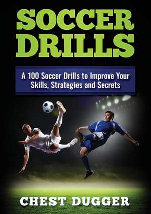 Soccer Drills de Chest Dugger