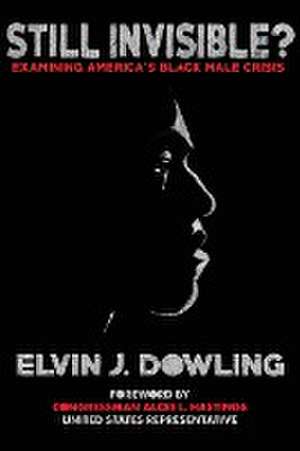 Still Invisible? de Elvin J. Dowling