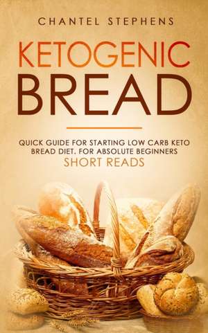 Ketogenic Bread de Chantel Stephens