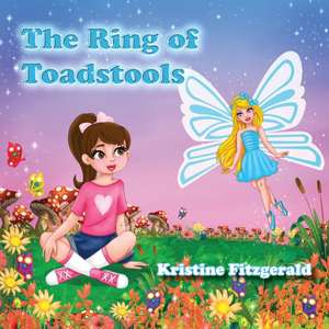 The Ring of Toadstools de Kristine Fitzgerald