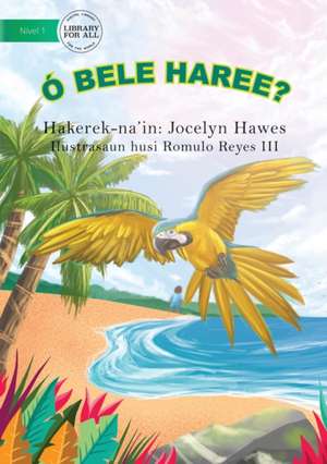 Look Can You See (Tetun edition) - Ó bele haree? de Jocelyn Hawes