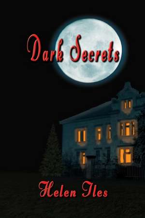 Dark Secrets de Helen Iles