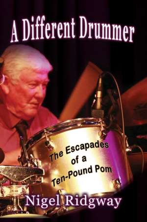 A Different Drummer de Nigel Ridgway