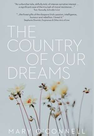 The Country of Our Dreams de Mary O'Connell