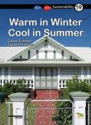 Warm in Winter, Cool in Summer de Carole Crimeen