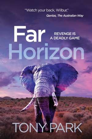 Far Horizon de Tony Park