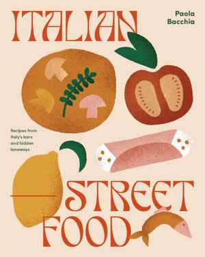 Italian Street Food de Paula Bacchia