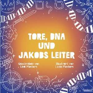 Masters, L: Tore, DNA und Jakobs Leiter