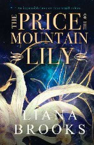 The Price Of The Mountain Lily de Liana Brooks