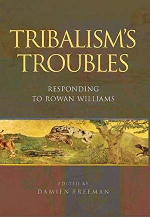 Tribalism's Troubles de Damien Freeman