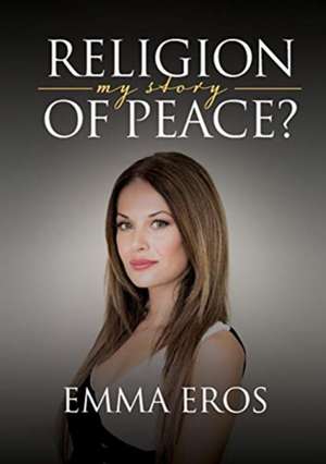 Religion of Peace de Emma Eros