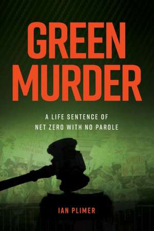 Green Murder de Ian Plimer