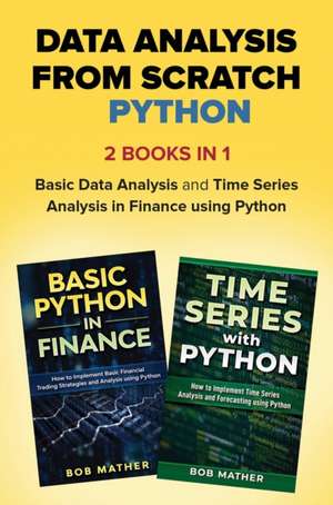 Data Analysis from Scratch with Python Bundle de Bob Mather