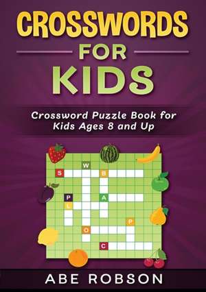 Crosswords for Kids de Abe Robson