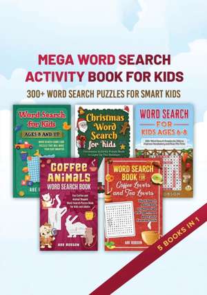 Mega Word Search Activity Book for Kids de Abe Robson